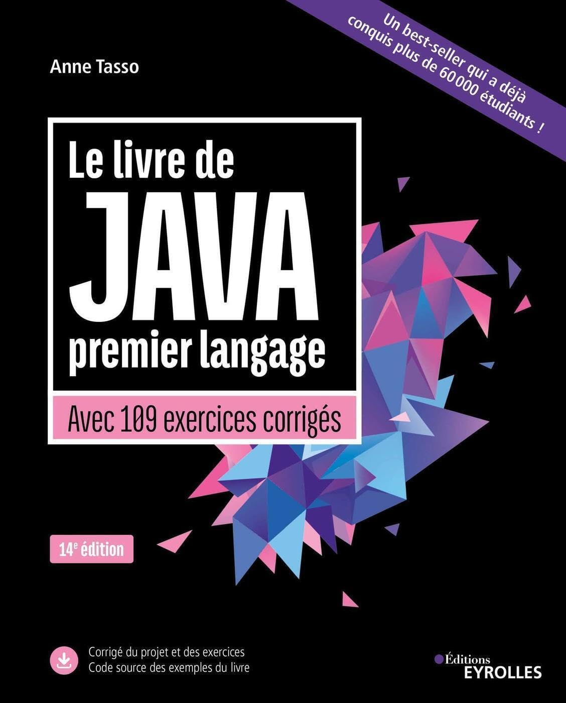 Le livre de Java premier langage: Avec 109 exercices corrigés