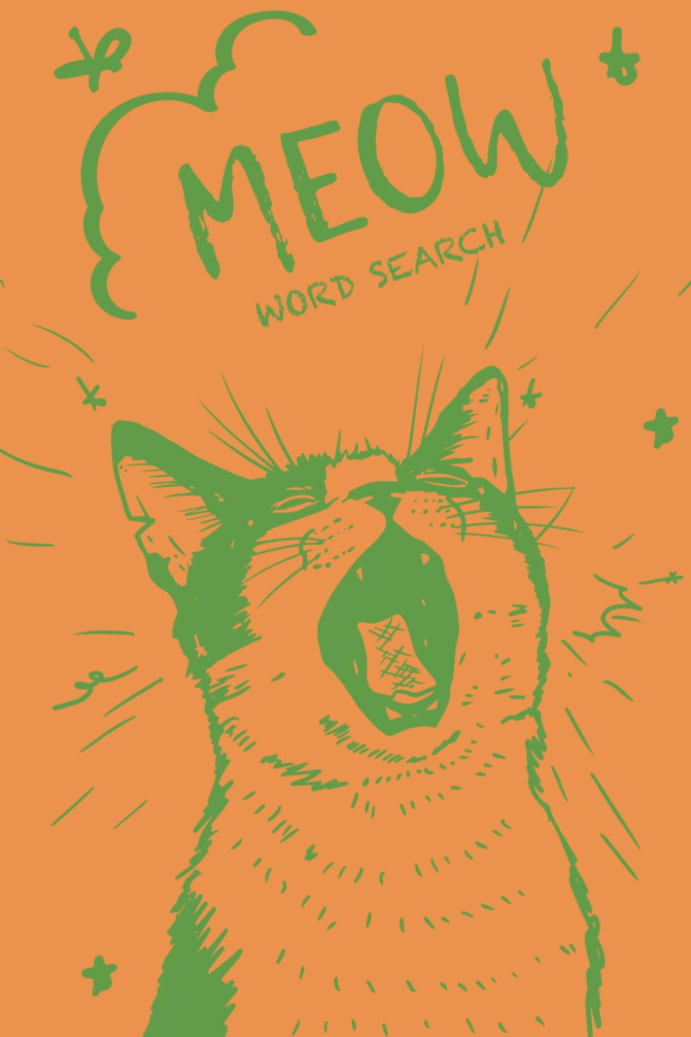 MEOW: 55 word search puzzles made entirely of meow and its many dramatic variations