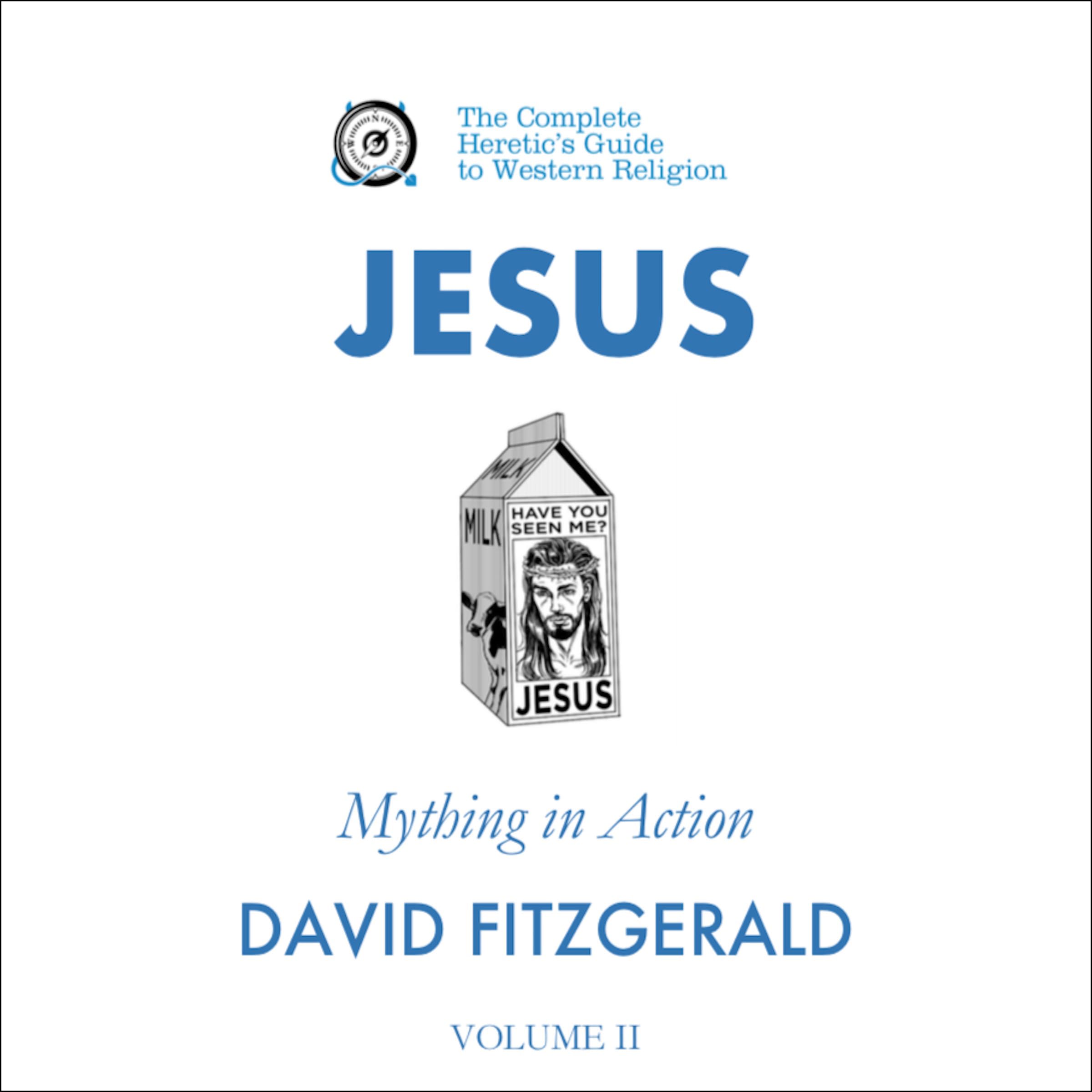 Cover art for Jesus: Mything in Action, Vol. II