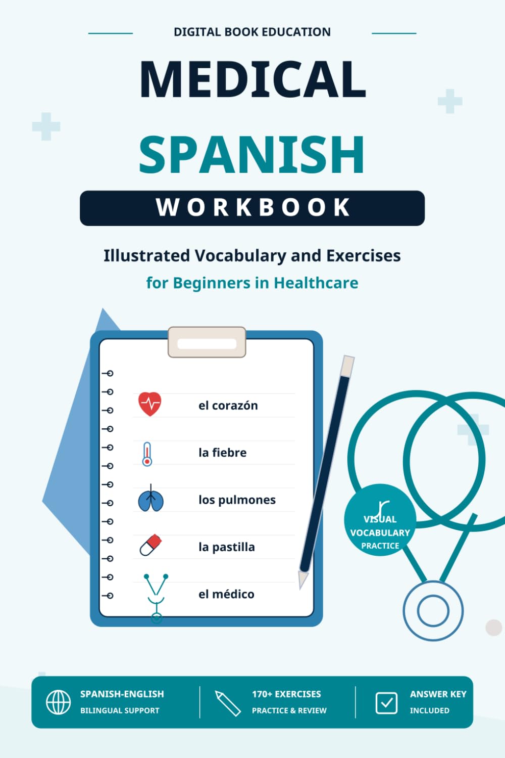 Medical Spanish Workbook: Illustrated Vocabulary and Exercises for Beginners in Healthcare