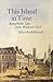 This Island in Time: Remarkable Tales from Montreal's Past
