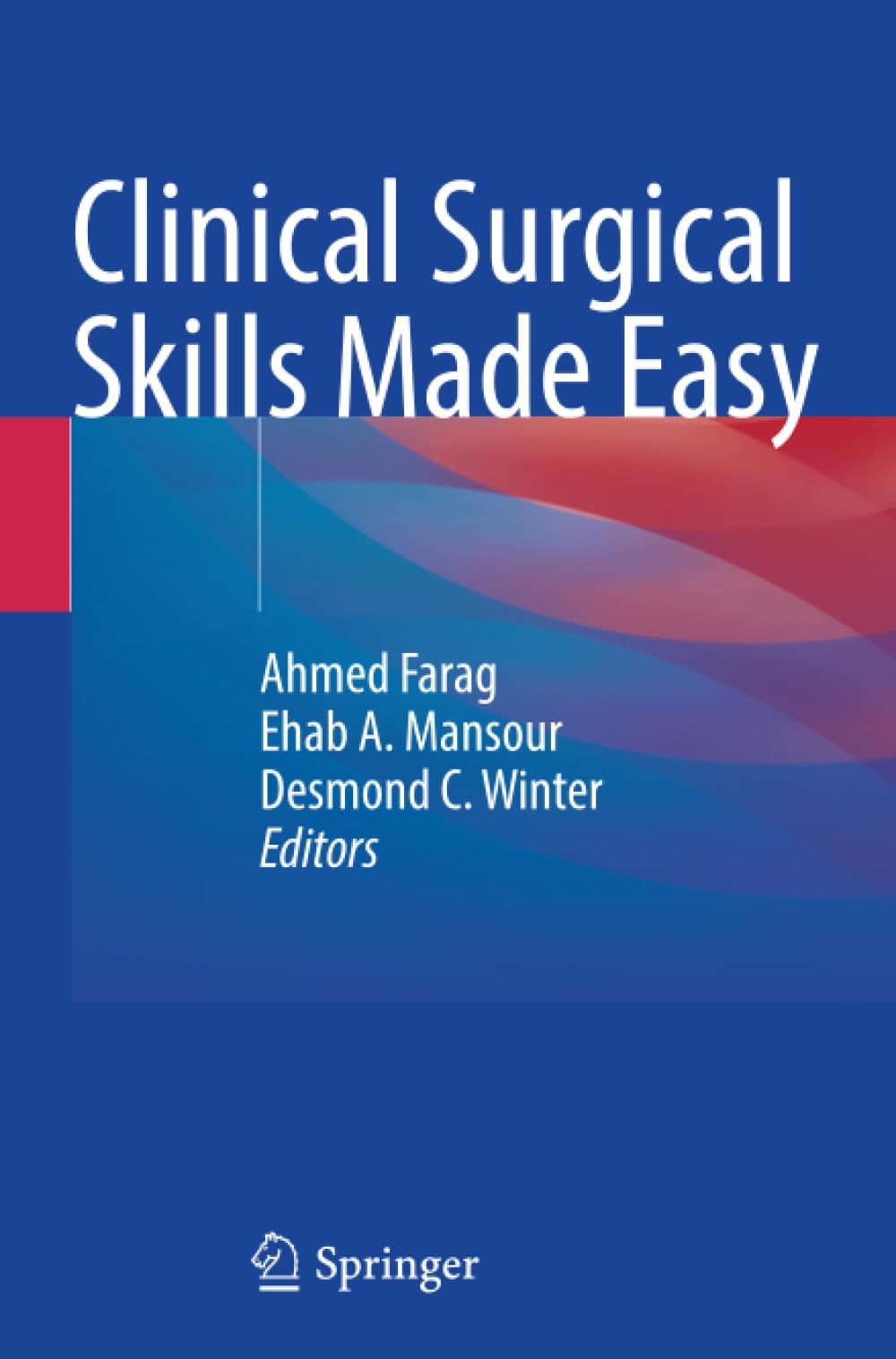 Clinical Surgical Skills Made Easy