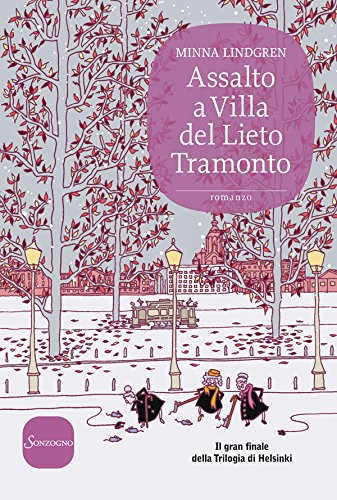 Assalto a Villa del Lieto Tramonto (Trilogia di