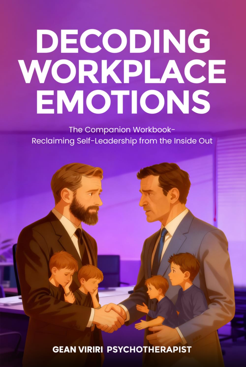 Decoding Workplace Emotions: Reclaiming Self-Leadership from Inside and Out