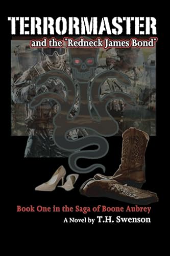 TERRORMASTER and the "Redneck James Bond" Book 1 in the Saga of Boone Aubrey