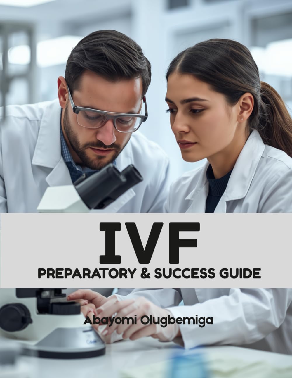 IVF PREPARATORY AND SUCCESS GUIDE