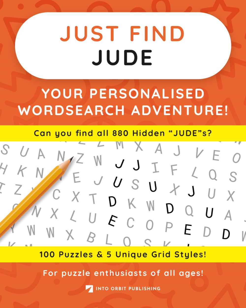Just Find JUDE: Your Personalised Word Search Adventure: For puzzle enthusiasts of all ages! (Just Find Puzzle Series)
