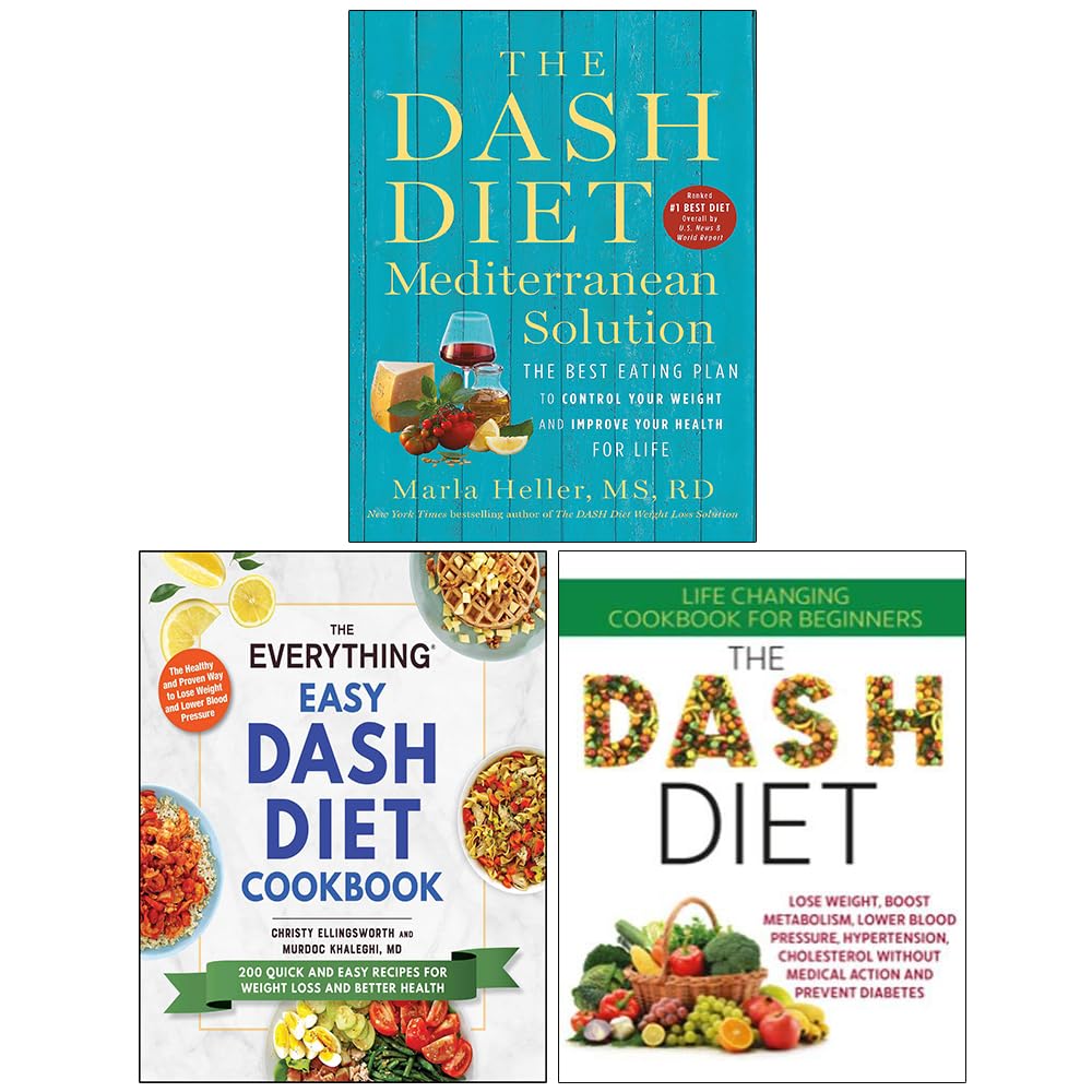 The Dash Diet Mediterranean Solution, The Everything Easy Dash Diet Cookbook & The Dash Diet 3 Books Collection Set