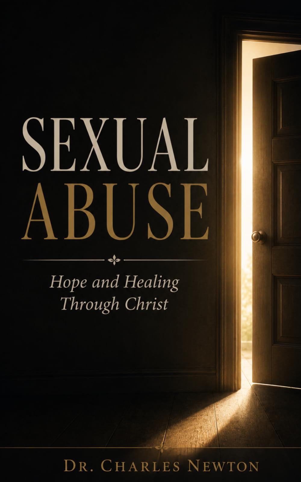 Sexual Abuse: Hope and Healing Through Christ