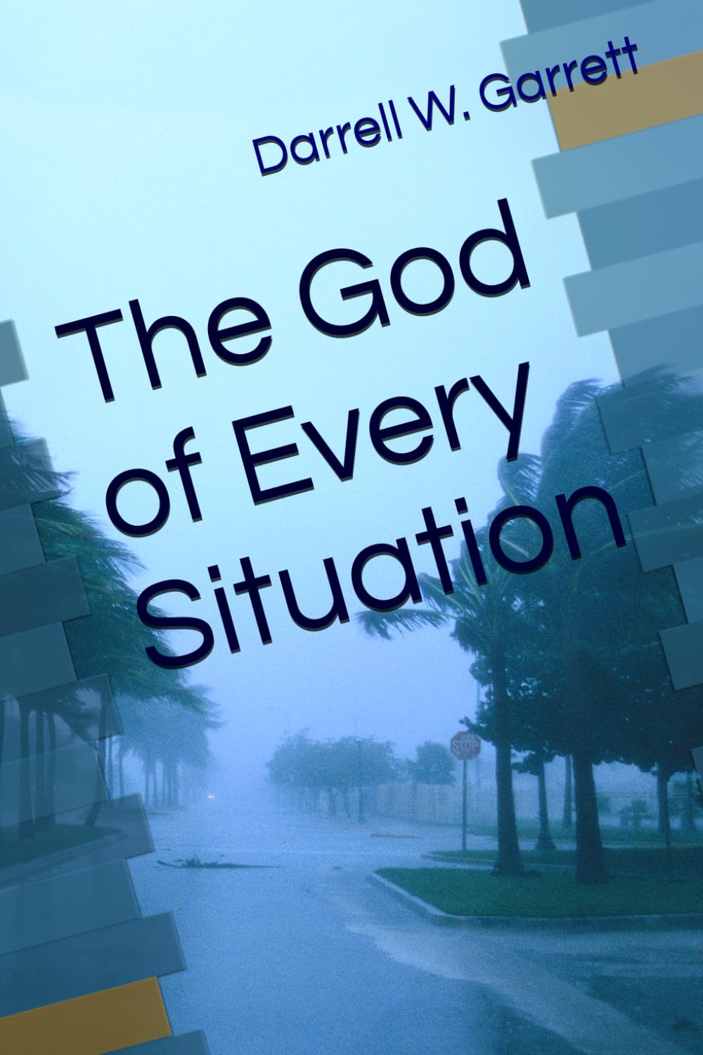 The God of Every Situation