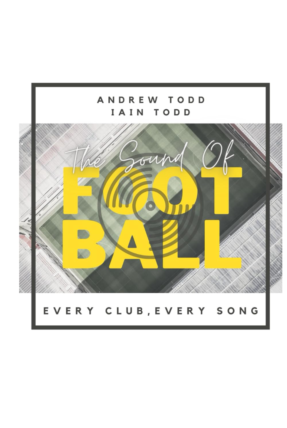 The Sound of Football: Every Club, Every Song