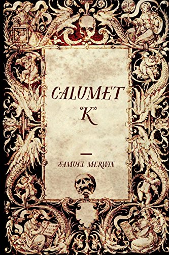 Calumet 'K'
