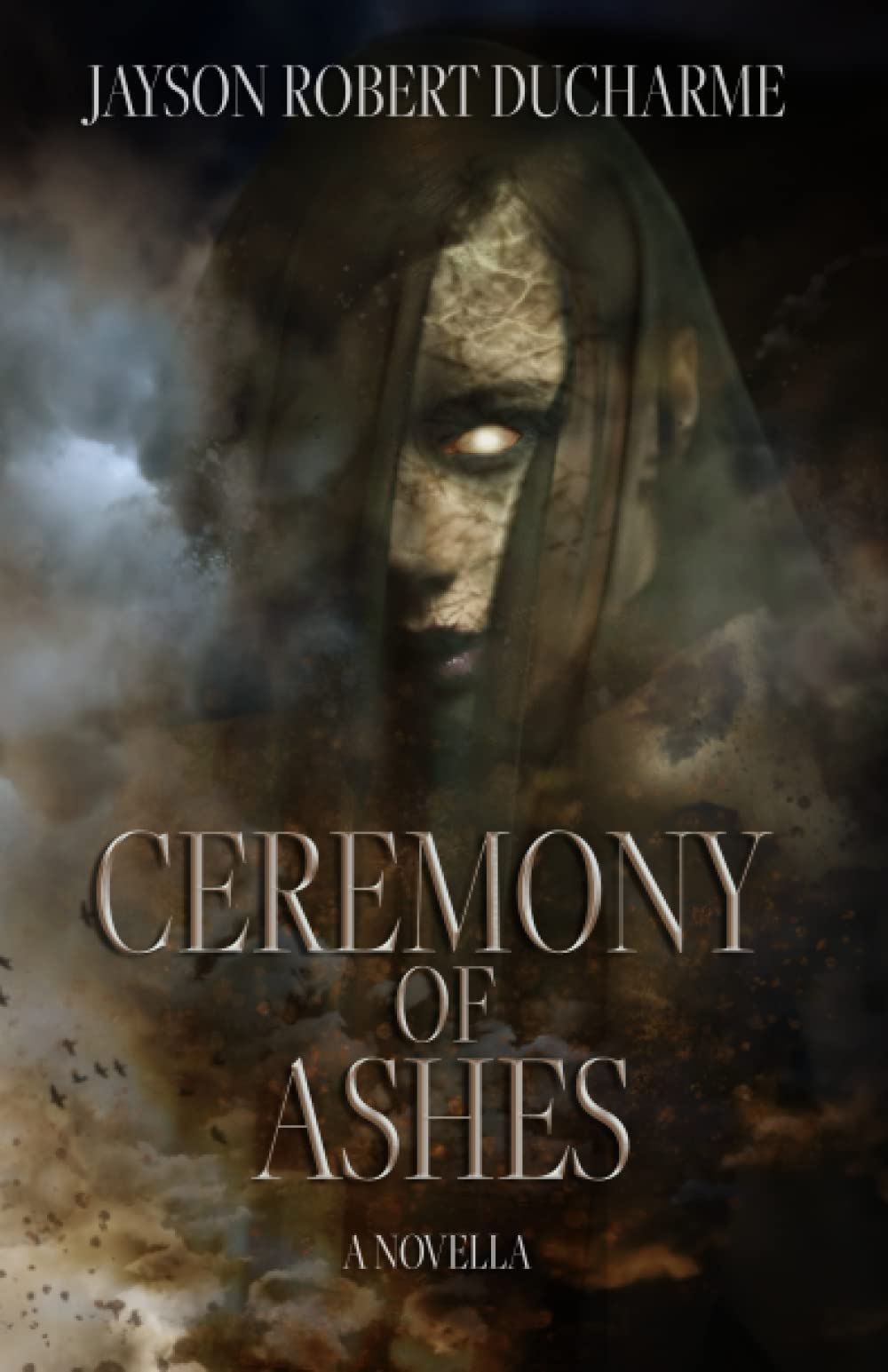 Ceremony of Ashes: A Horror Novella of Witchcraft and Vengeance