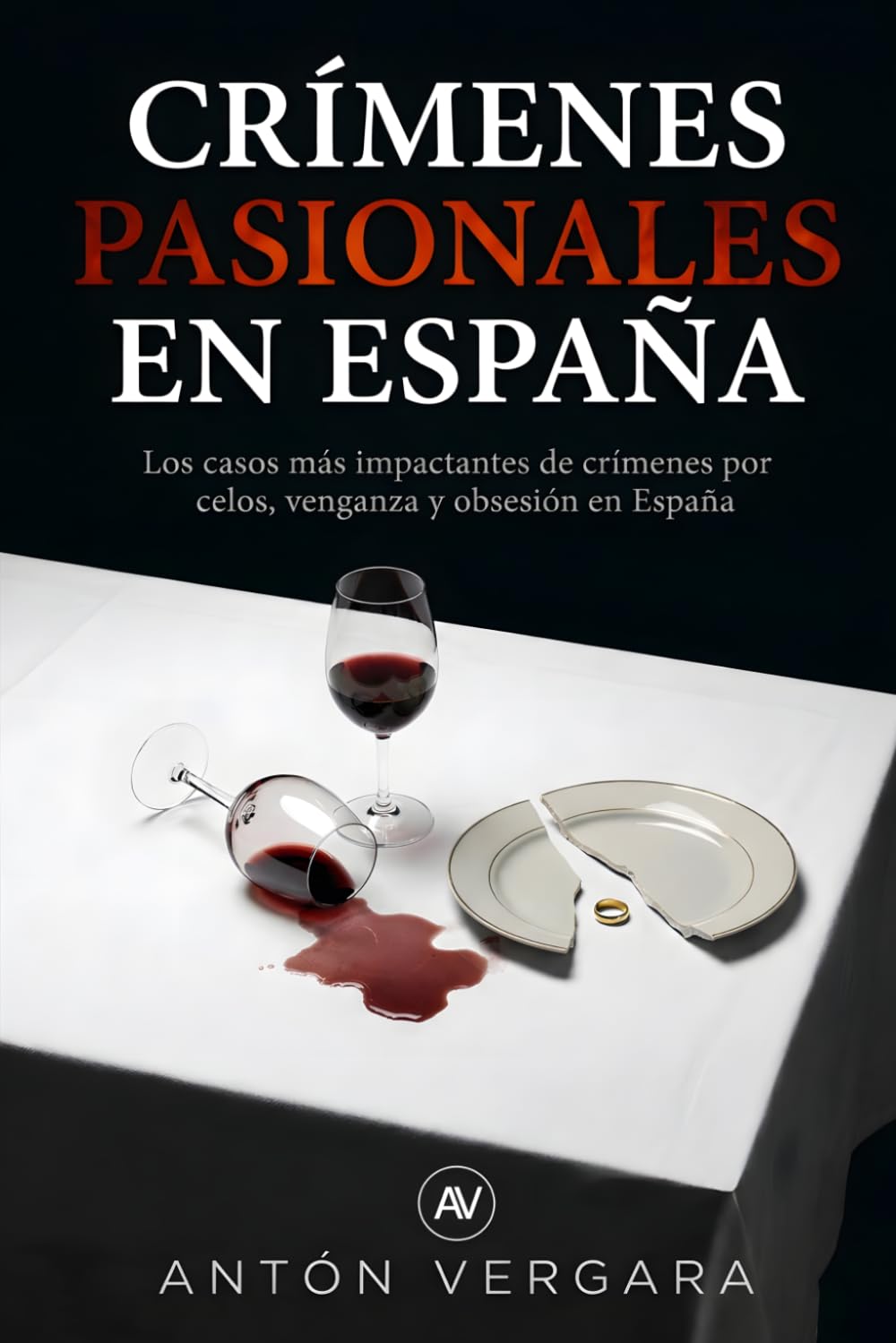 Crímenes pasionales en España: Los casos más impactantes de crímenes por celos, venganza y obsesión en España