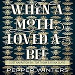 Cover of When a Moth Loved a Bee