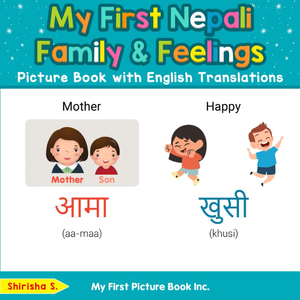 My First Nepali Family & Feelings Picture Book with English Translations (Teach & Learn Basic Nepali words for Children)