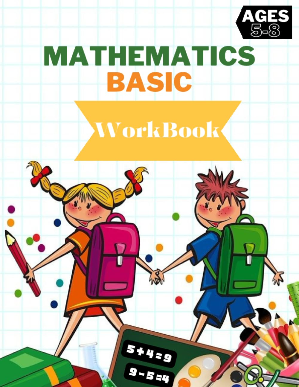 Mathematics Basic: "Building a Strong Math Foundation: Mathematics Basic "