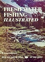 Fresh-Water Fishing Illustrated B001BIB7WU Book Cover