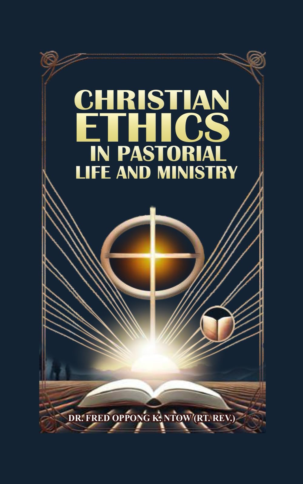 Christian Ethics in Pastoral Life & Ministry