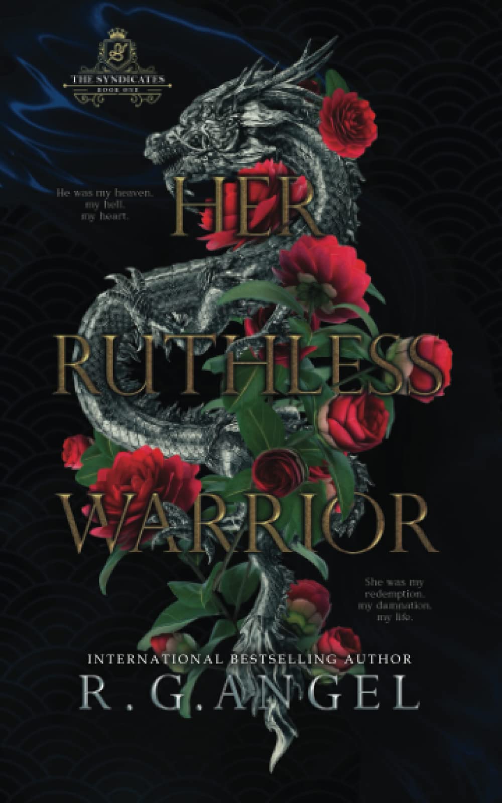 Her Ruthless Warrior: An age-gap Mafia Romance (The Syndicates)