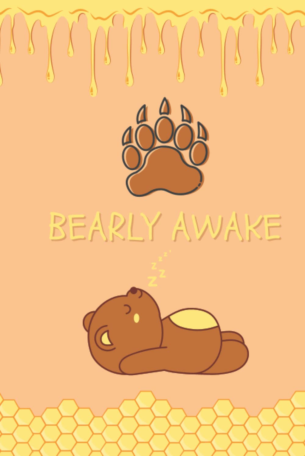 Bearly Awake Notebook: 6×9 80 page Bear themed Notebook