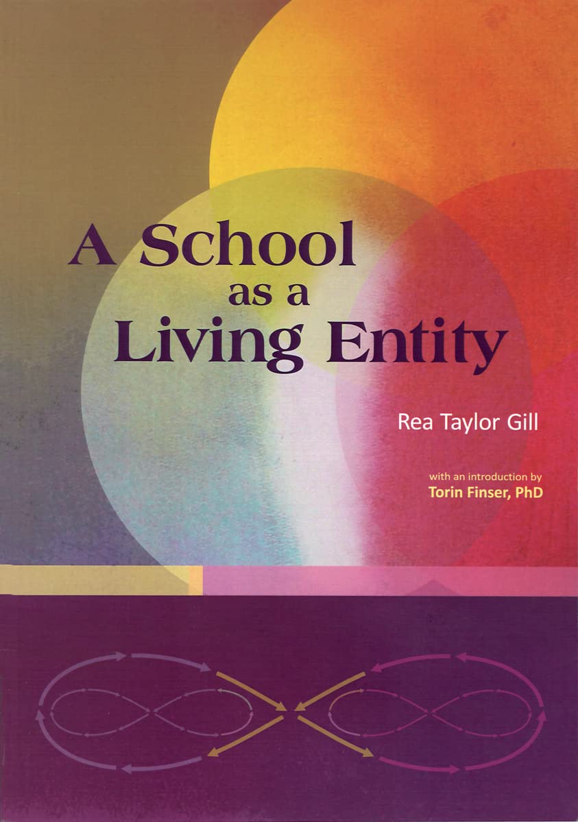 A School as Living Entity: The Growth and Development of a School as a Living Entity