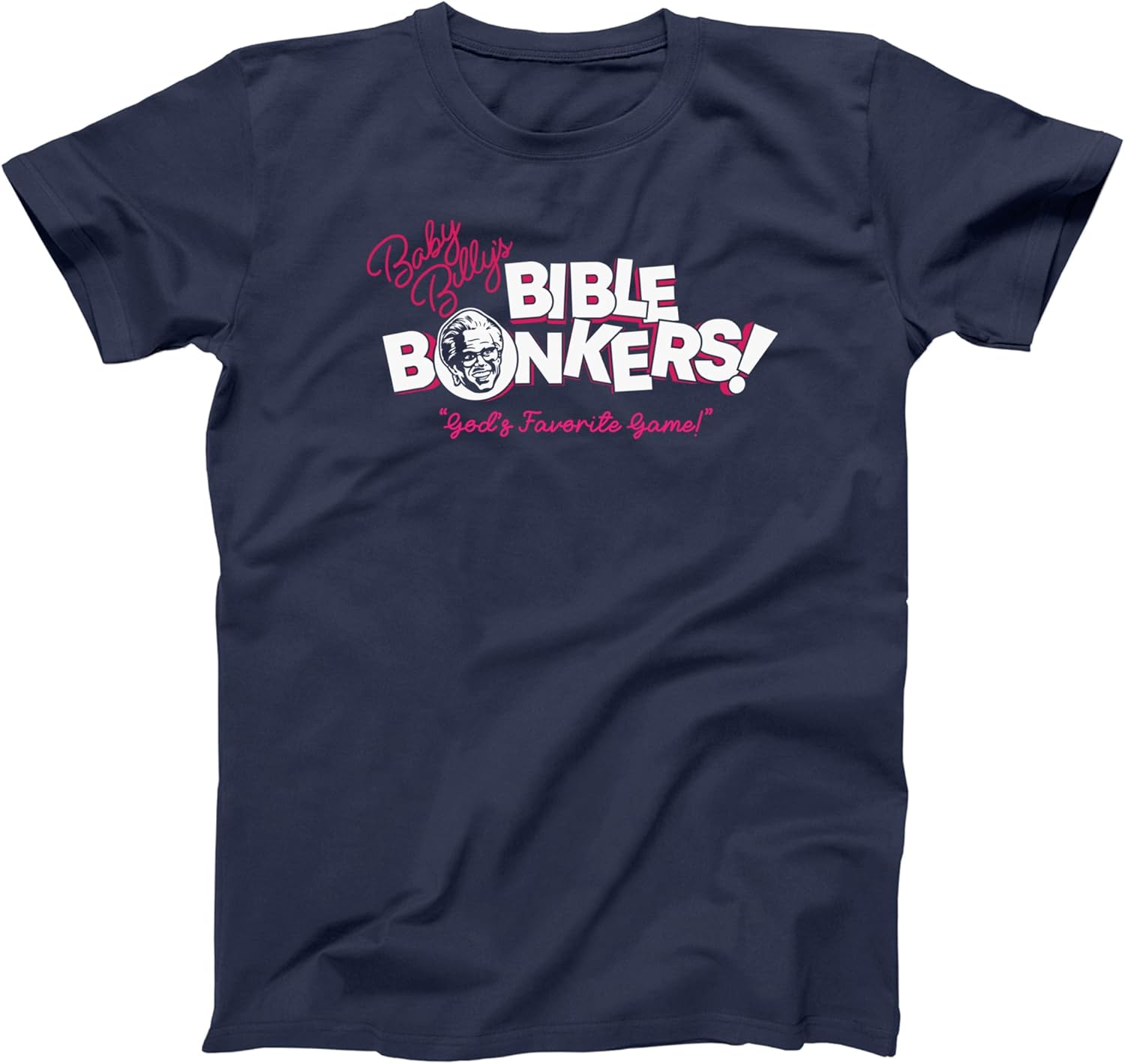 Baby Billy Bonkers - Funny Humor Bible Preacher tv Game Show Comedy Xs-6x - Soft - Unisex Tee