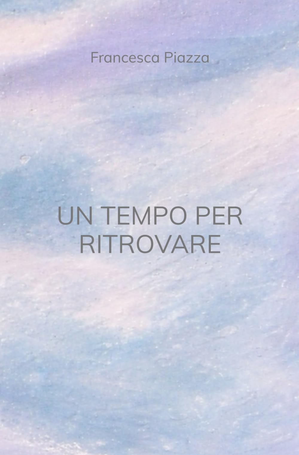 UN TEMPO PER RITROVARE