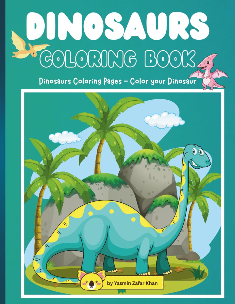 Dinosaurs Coloring Book: Dinosaurs Coloring Pages - Color your Dinosaur for Kids | 8.5 x 11.25 inches, 74 pages
