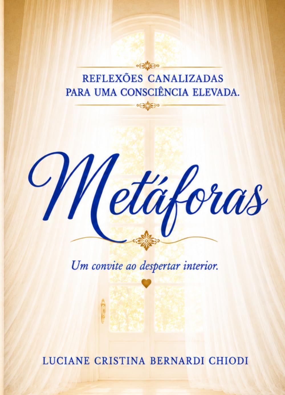 Metáforas: Reflexões canalizadas para uma consciência elevada