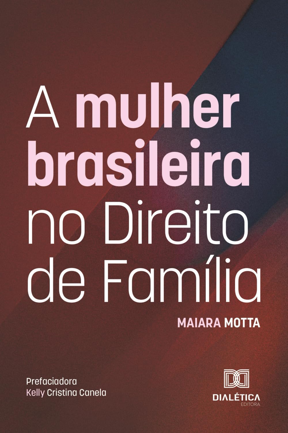A mulher brasileira no Direito de Família