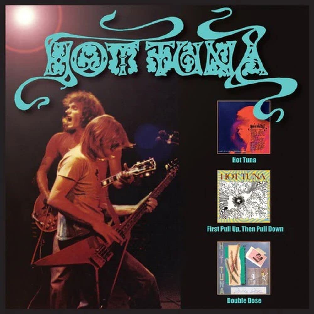 Hot Tuna Trilogy-First Pull Up, Then Pull Down/Double Dose 3-CD NEW SEALED 2021