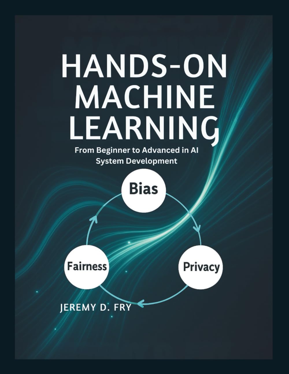 Hands-On Machine Learning with Python and PyTorch: From Beginner to Advanced in AI System Development