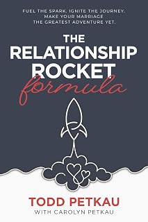 The Relationship Rocket Formula: Fuel the spark. Ignite the journey. Turn your marriage into the greatest adventure yet