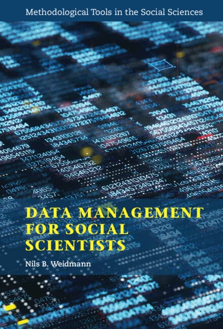 Buy Data Management for Social Scientists: From Files to Databases (Methodological Tools in the Social Sciences) — BookShops.in