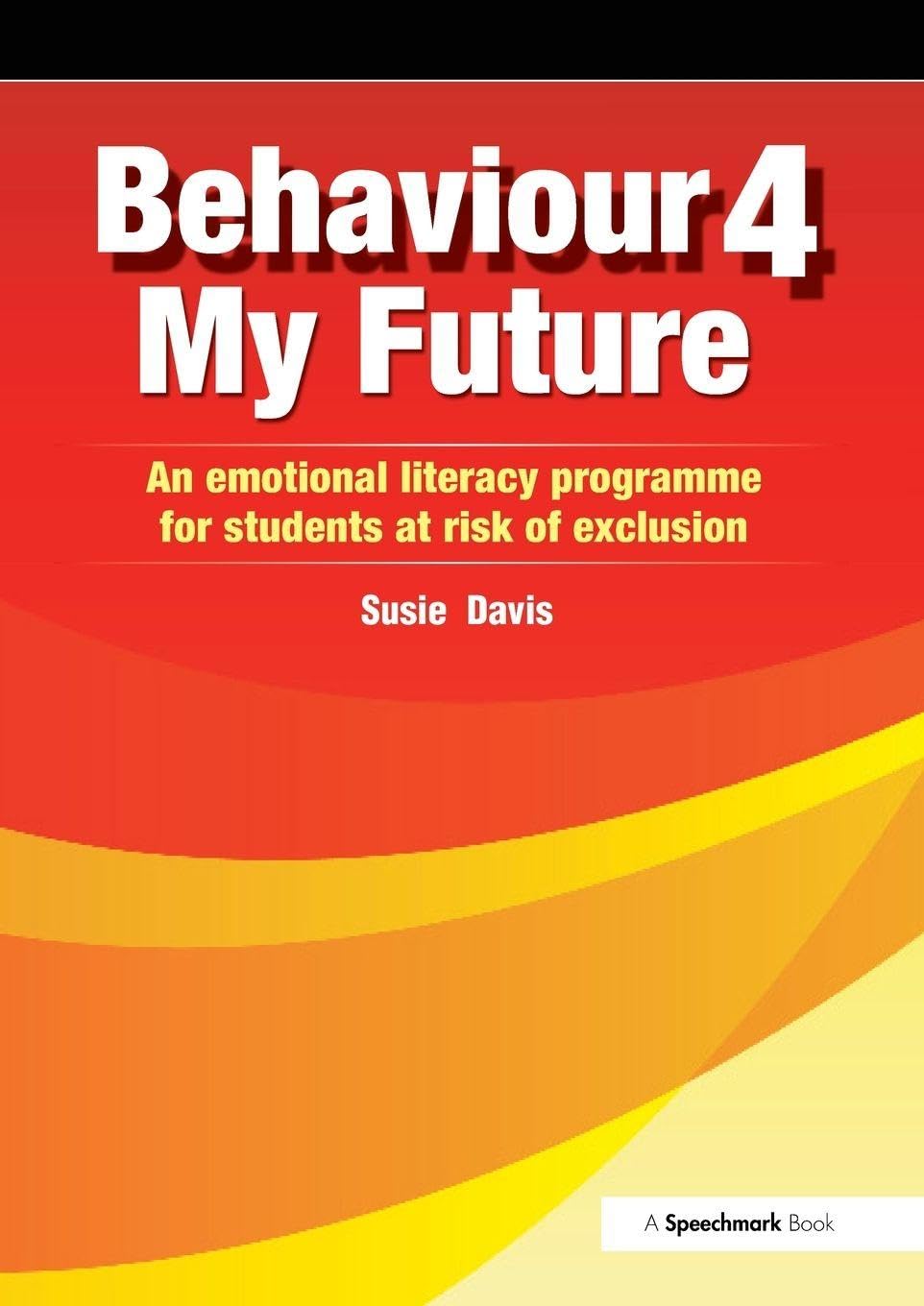Behaviour 4 My Future