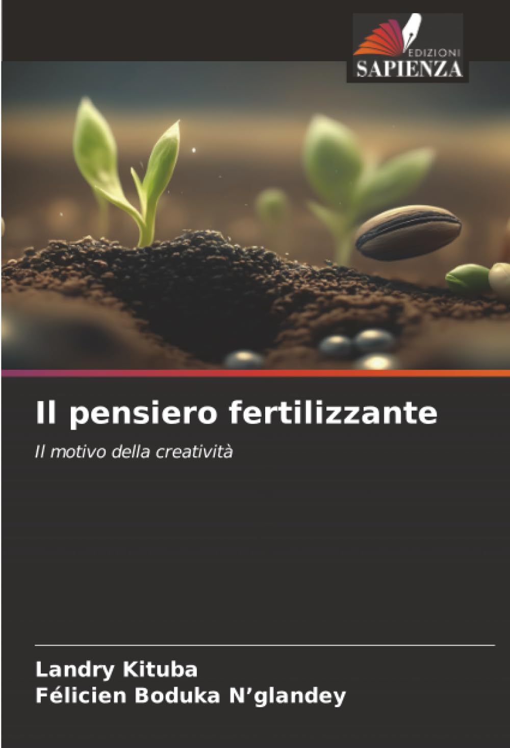 Il pensiero fertilizzante: Il motivo della creatività