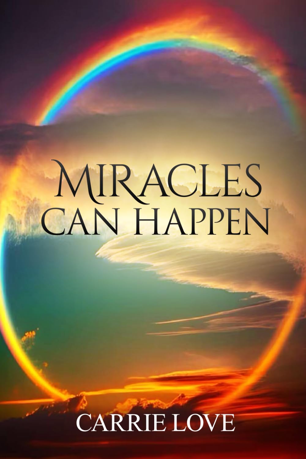 MIRACLES CAN HAPPEN
