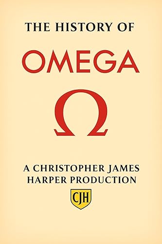 The History of Omega: Horology, Innovation, and the Legacy of