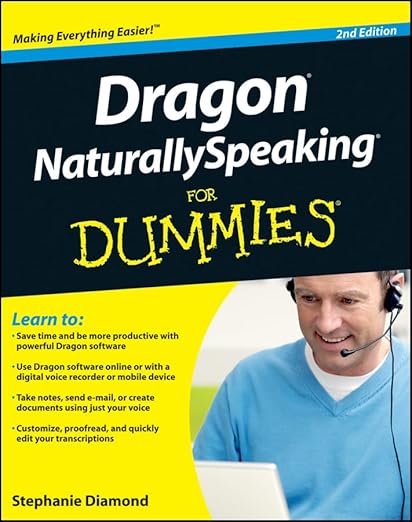 Dragon NaturallySpeaking For Dummies