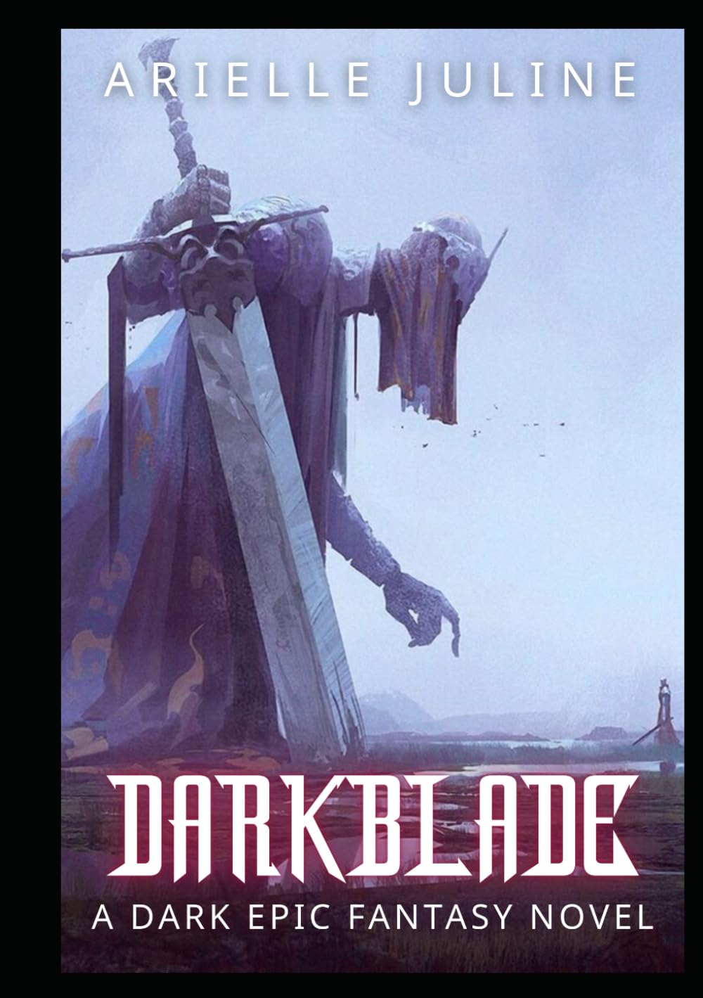Darkblade: A Dark Epic Fantasy Novel
