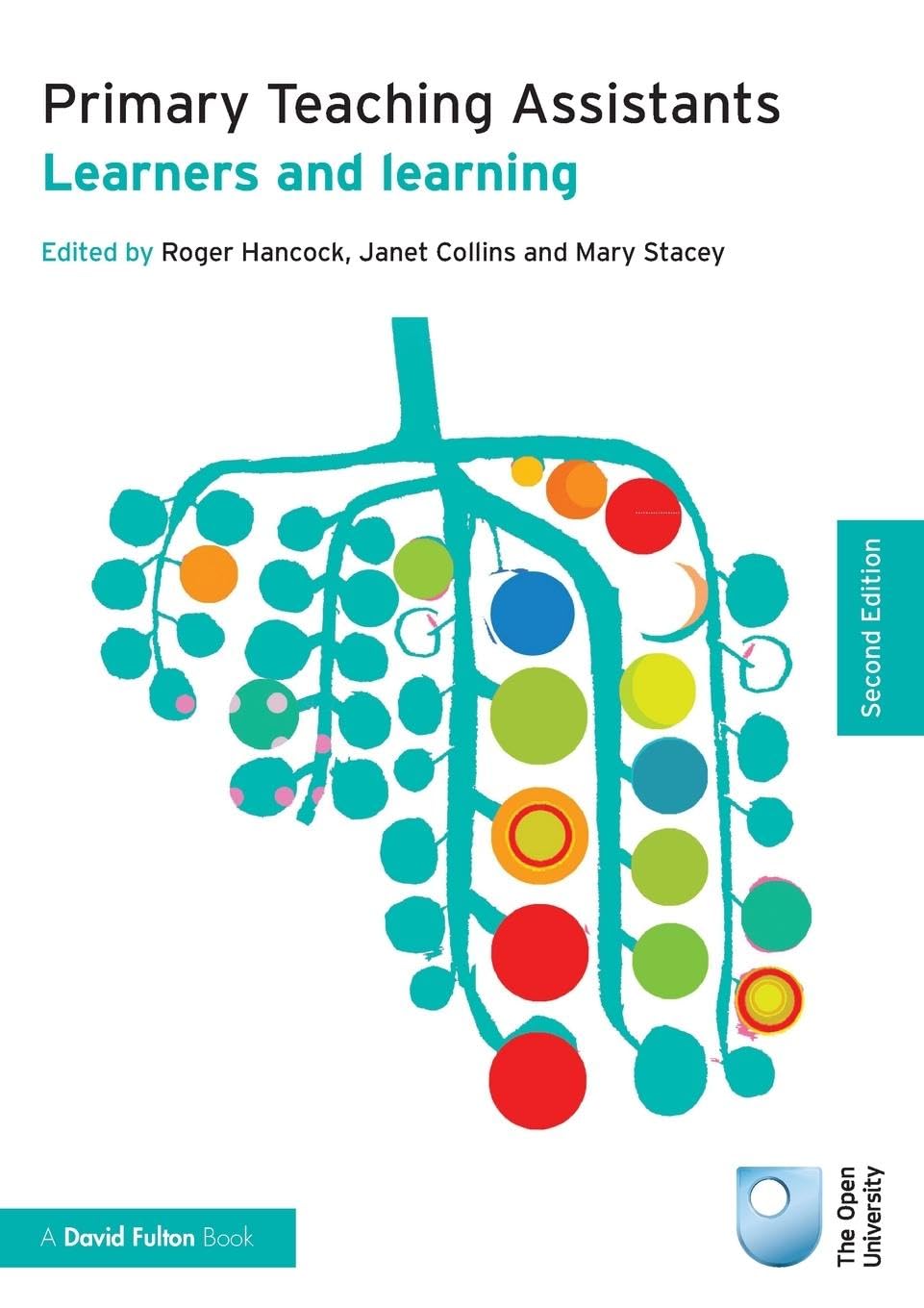 Primary Teaching Assistants: Learners and learning (Published in association with the Open University)