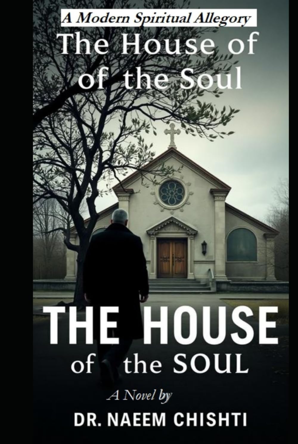 The House of the Soul: A Modern Spiritual Allegory