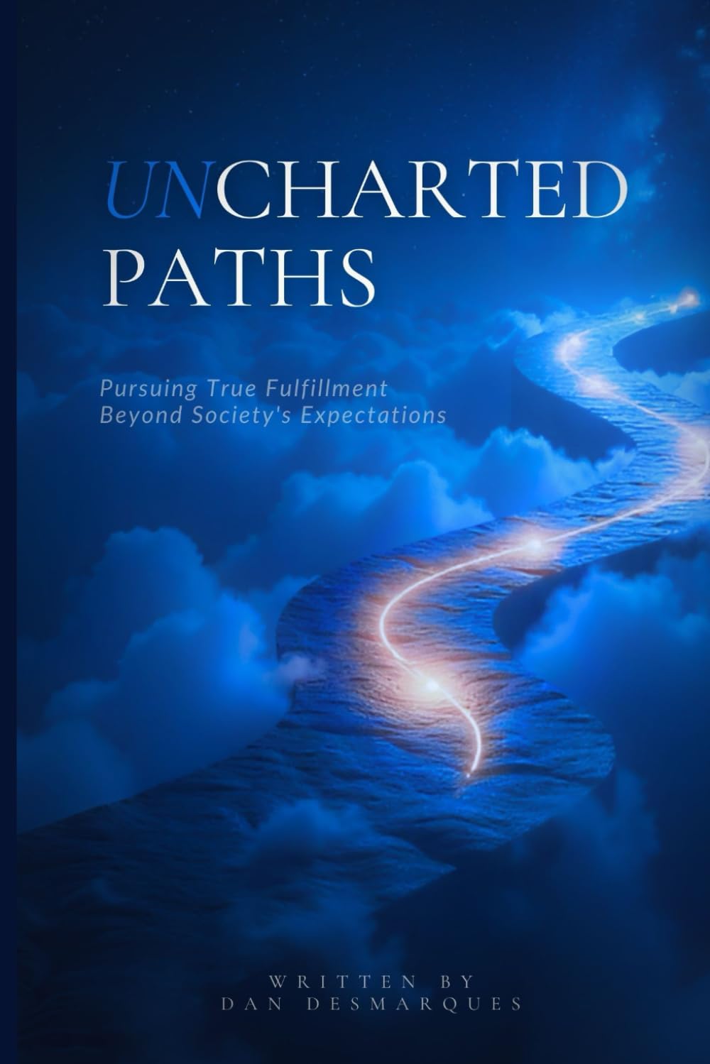 Uncharted Paths: Pursuing True Fulfillment Beyond Society's Expectations