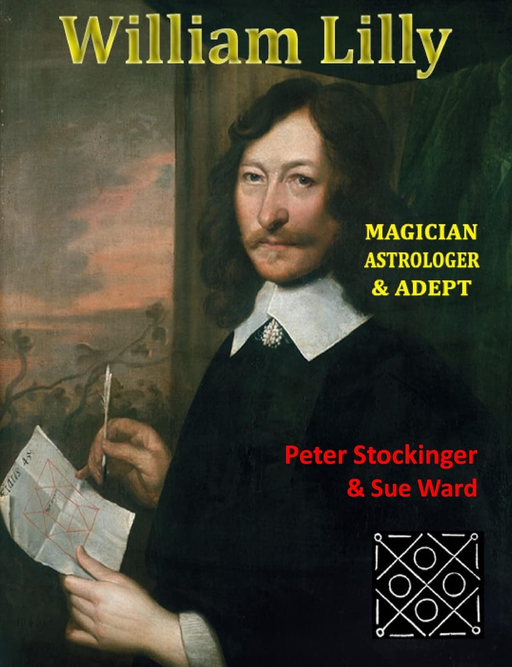 William Lilly: The Last Magician