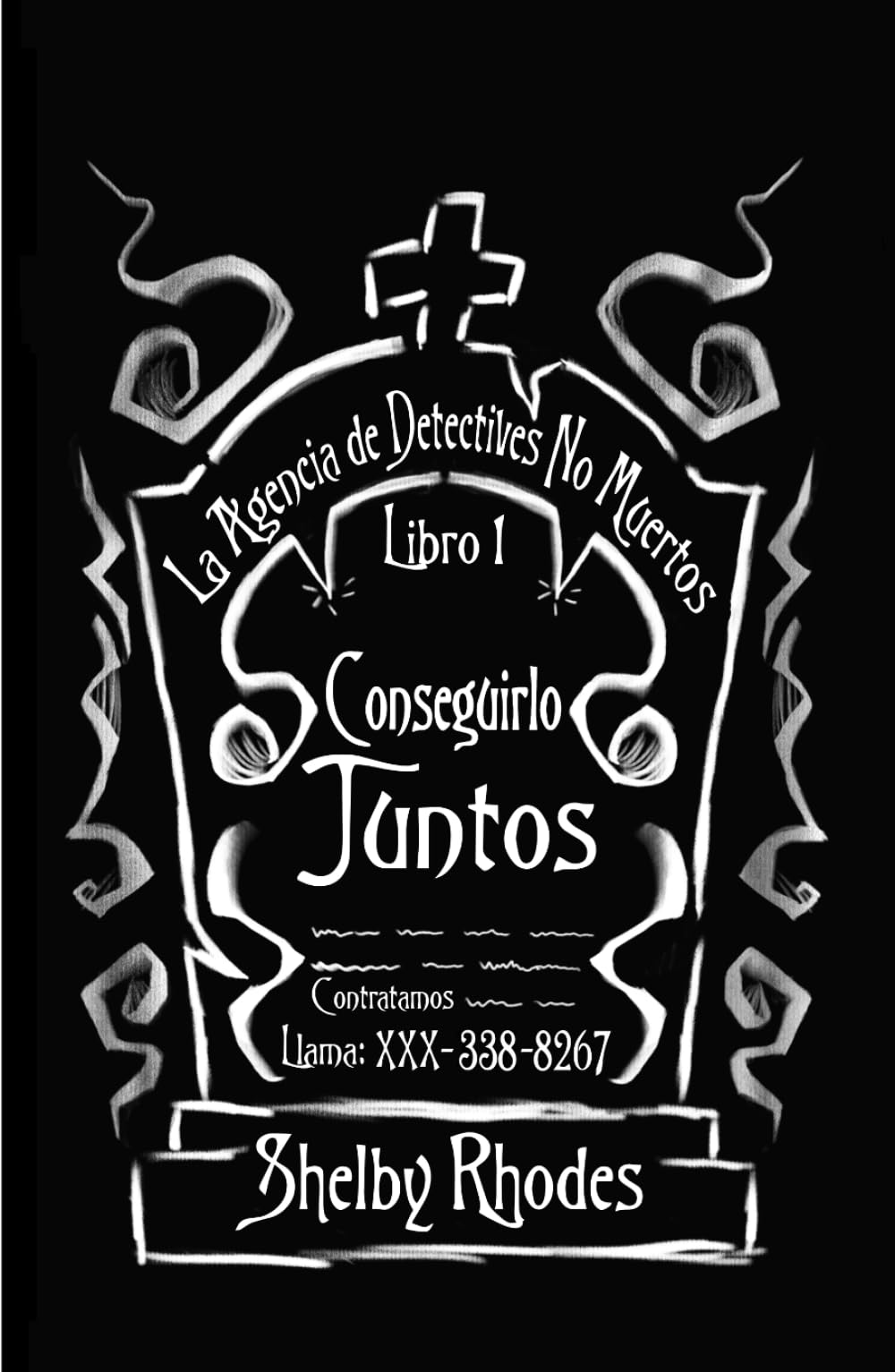 Conseguirlo Juntos (La Agencia de Detectives No Muertos)