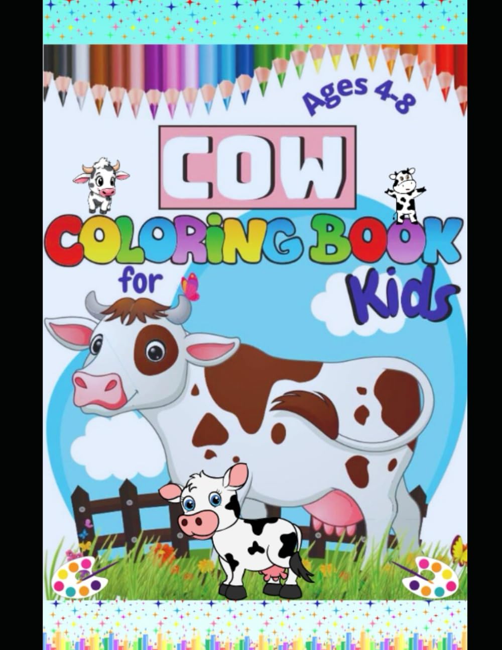 Happy Cows Coloring Book for Kids Ages 4–8: Simple & Fun Farm Animal Coloring Pages for Preschool & Early Learners