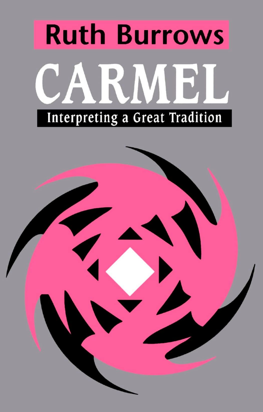 Buy Carmel: Interpreting a Great Tradition — BookShops.in