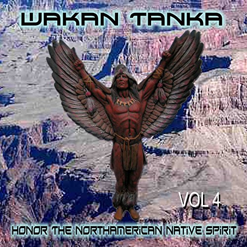 Amazon.co.jp: Wakan Tanka - Honor the American Native Spirit, Vol. 4 ...