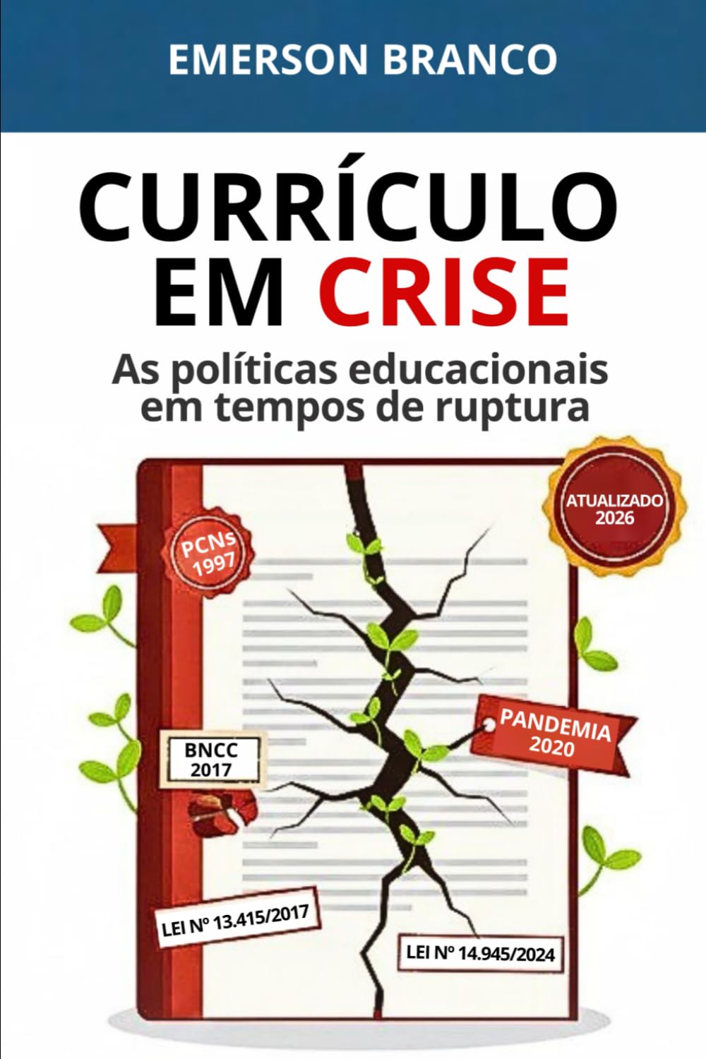 Currículo em Crise: as Políticas Educacionais em Tempos de Ruptura